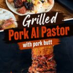 collage with grilled al pastor tacos and cooking pork al pastor on a vertical skewer on a pellet grill
