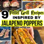 collage of 9 jalapeno popper inspired recipes include brisket stuffed jalapeno poppers, jalapeno popper dip, pulled pork stuffed poppers, sausage popper boats, and jalapeno popper meatloaf