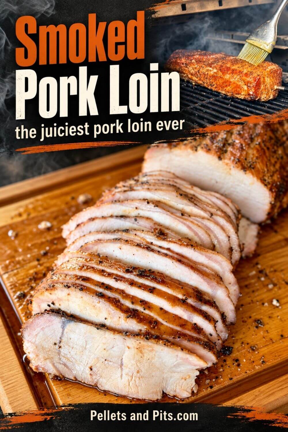 collage with smoked pork loin sliced on a cutting board and smoking a whole pork loin on a pellet grill